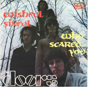 Wishful Sinful / Who Scared You