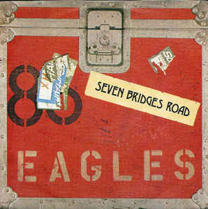Seven Bridges Road / Wasted Time