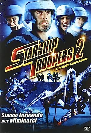 Starship Troopers 2: Eroi della Federazione
