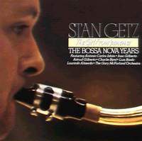 The Girl From Ipanema The Bossa Nova Years