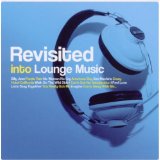 Revisited Into Lounge Music
