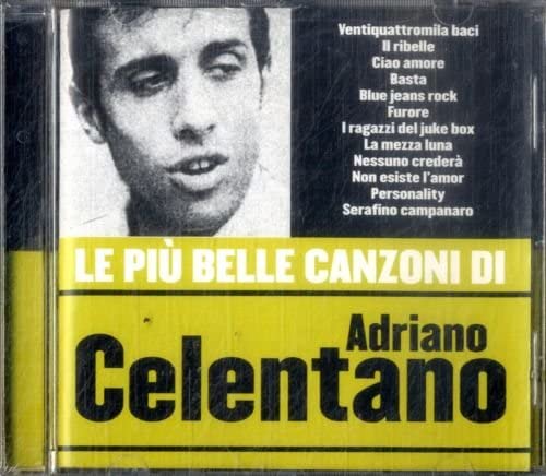Le Piu' Belle Canzoni Di Adriano Celentano