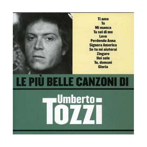 Le Più Belle Canzoni Di Umberto Tozzi