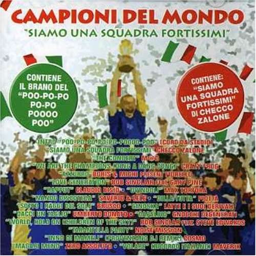 Campioni Del Mondo Siamo Una Squadra Fortissimi