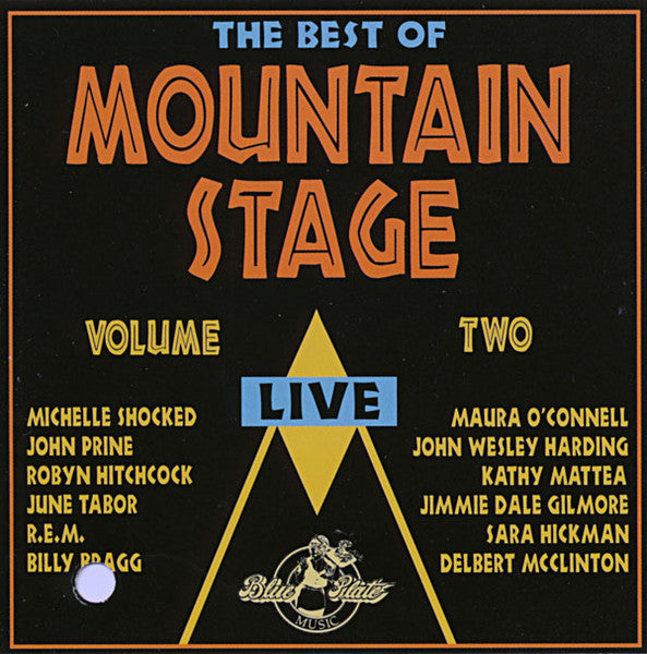The Best Of Mountain Stage - Volume Two Live