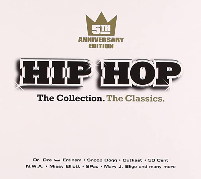Hip Hop The Collection The Classics 5th Anniversary Edition