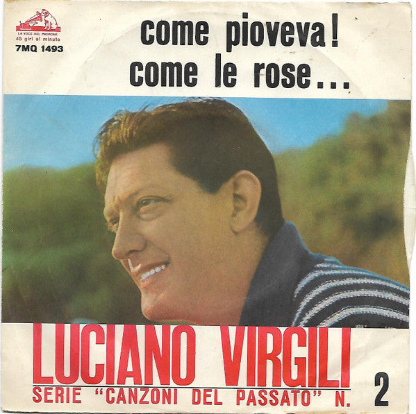 Come le Rose / Come Pioveva