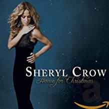 Sheryl Crow/Home For Christmas