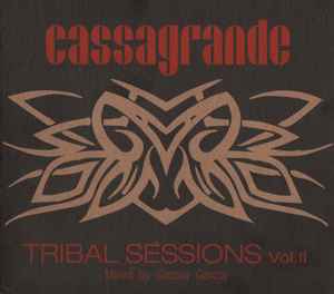 Cassagrande Tribal Sessions Vol.2