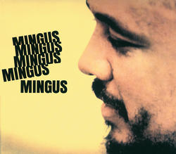 Mingus Mingus Mingus Mingus Mingus