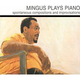 Mingus Play Piano
