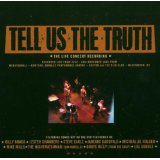 Tell Us The Truth The Live Concert Recording
