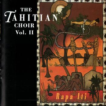 The Tahitian Choir Vol 2: Rapa Iti