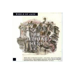 World Of Jazz The Traditional Sounds