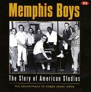 Memphis Boys The Story Of American Studios
