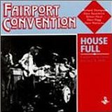 House Full - Fairport Convention Live In La 1970