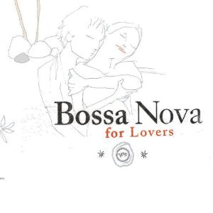 Bossa Nova For Lovers