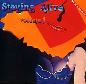 Staying Alive Volume 1