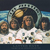 Latter Days The Best Of Led Zeppelin Volume Two