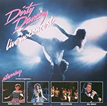 Dirty Dancing Live In Concert