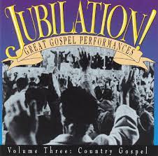 Jubilation Great Gospel Performances Volume Three Country..