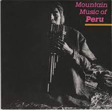 Mountain Music Of Peru Volume 1