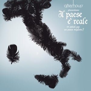 Afterhours Presentano Il Paese È Reale