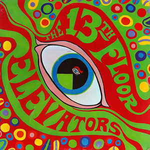 The Psychedelic Sounds Of The 13Th Floor Elevators