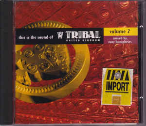 This Is The Sound Of Tribal United Kingdom Volume 2