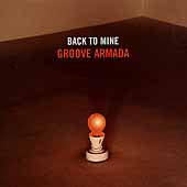 Back To Mine Groove Armada Massive Music Store