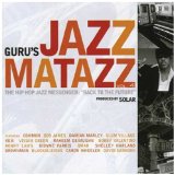 Jazzmatazz Vol.4 The Hip Hop Jazz Messenger Back To The ..