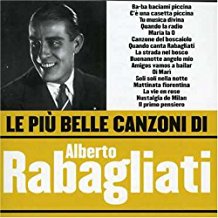 Le Piu' Belle Canzoni Di Alberto Rabagliati
