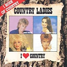 Country Ladies I Love Country