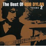 The Best Of Bob Dylan Volume 2