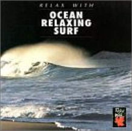 Relax With Ocean's Relaxing Surf
