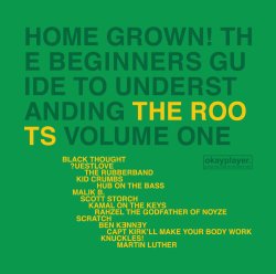Home Grown! The Beginner S Guide To Understanding The Roots