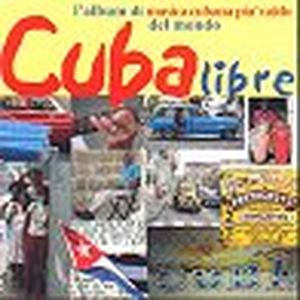Balibre - L'album Di Musica Cubana Piu Caldo Del Mondo