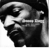 Paid Tha Cost To Be Da Boss