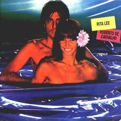 Rita Lee Roberto De Carvalho
