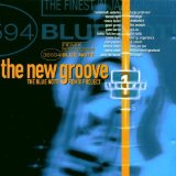 The New Groove The Blue Note Remix Project Volume 1