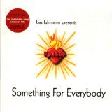 Baz Luhrmann Presents Something For Everybody
