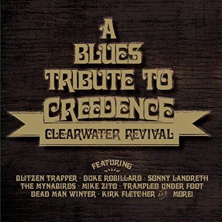 A Blues Tribute To Creedence Cleawater Revival