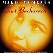 Magic Moments Classic Songs Of Burt Bachcarch