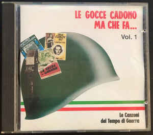 Le Gocce Cadono Ma Che Fa Le Canzoni Del Tempo Di Guerra