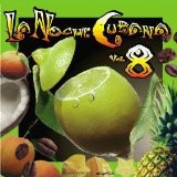 La Noche Cubana Vol.8