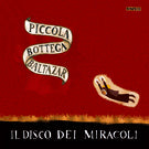 Il Disco Dei Miracoli