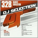 Dj Selection 328 - Dance Invasion Vol. 81