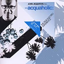 Acquaholic The True Electro Experience