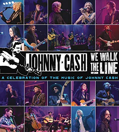 We Walk The Line A Celebration Of The Music Of Johnny Cash