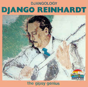 Djangology The Gypsy Genius